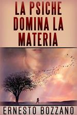 La psiche domina la materia