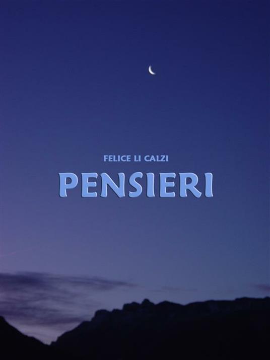 Pensieri - Felice Li Calzi - ebook