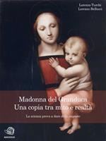 Madonna del Granduca, una copia tra mito e realtà. La scienza prova a dare delle risposte