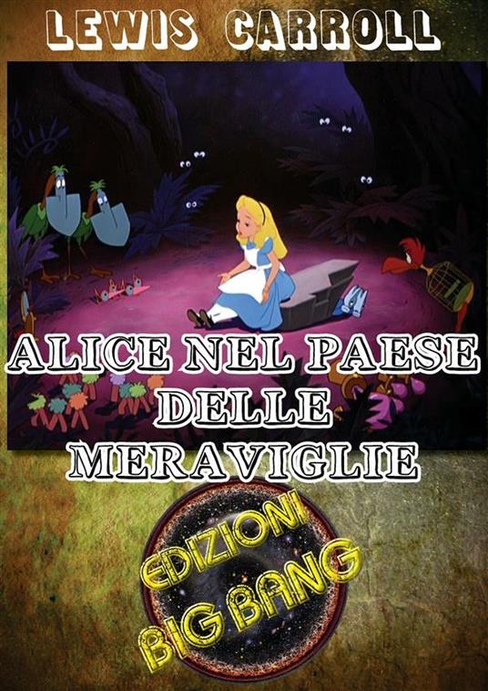 Alice nel paese delle meraviglie - Lewis Carroll - ebook