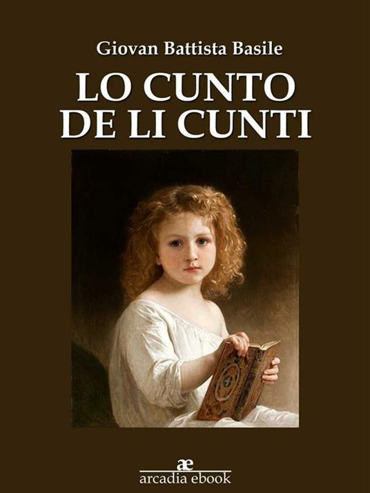 Lo cunto de li cunti - Giambattista Basile - ebook