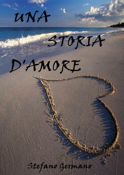 Una storia d'amore - Stefano Germano - ebook