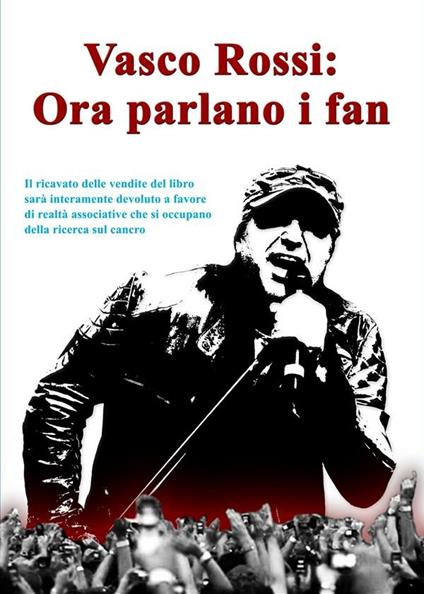 Vasco Rossi: ora parlano i fans - Alberto Ventimiglia - ebook