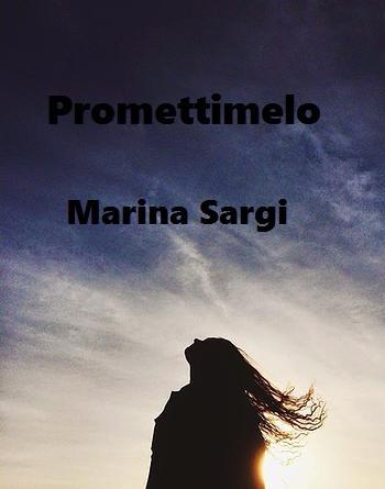 Promettimelo - Marina Sargi - ebook