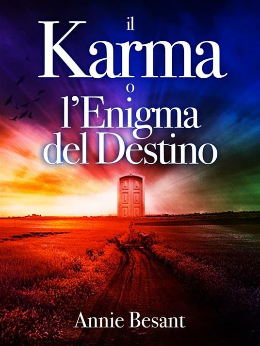 Il karma o l'enigma del destino - Besant, Annie - Ebook - EPUB2 con Adobe  DRM | IBS