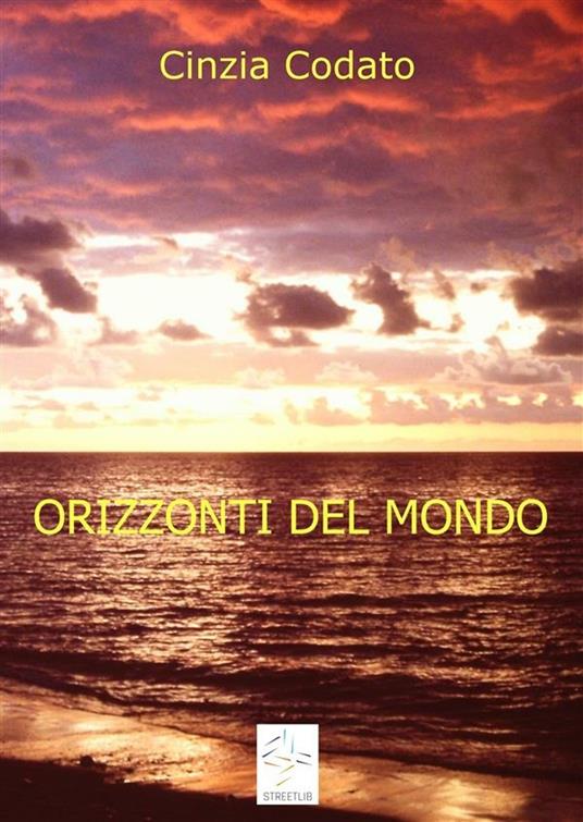 Orizzonti del mondo - Cinzia Codato - ebook