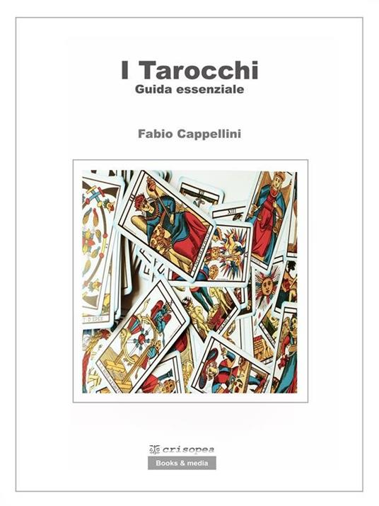 Tarocchi, guida essenziale - Fabio Cappellini - ebook