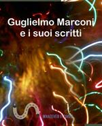 Guglielmo Marconi e i suoi scritti