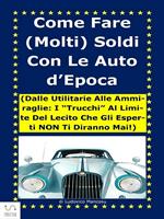 Come fare (molti) soldi con le auto d'epoca!