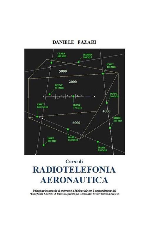 Corso di radiotelefonia aeronautica Fazari Daniele Ebook