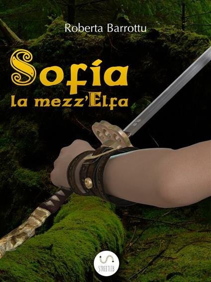 Sofia la mezz'Elfa - Roberta Barrottu - ebook