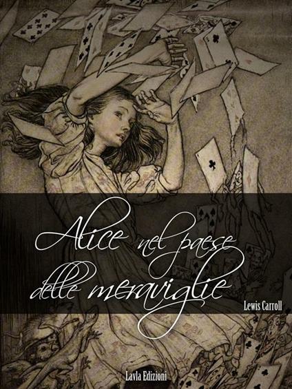 Alice nel paese delle meraviglie - Lewis Carroll - ebook