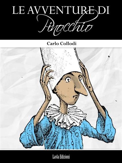 Le avventure di Pinocchio - Carlo Collodi - ebook