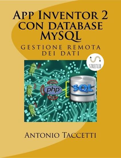 App Inventor 2 con database MySQL - Antonio Taccetti - ebook