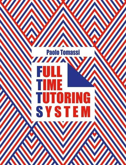 Full time tutoring system - Paolo Tomassi - ebook