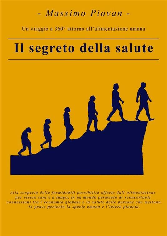 Il segreto della salute - Massimo Piovan - ebook