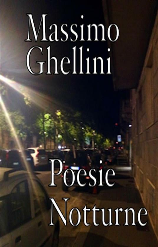 Poesie notturne - Massimo Ghellini - ebook