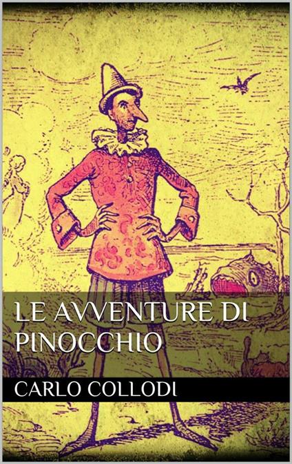 Le avventure di Pinocchio - Carlo Collodi - ebook