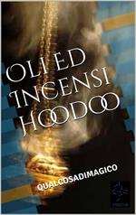 Oli ed incensi hoodoo