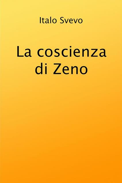 La coscienza di Zeno - Italo Svevo - ebook