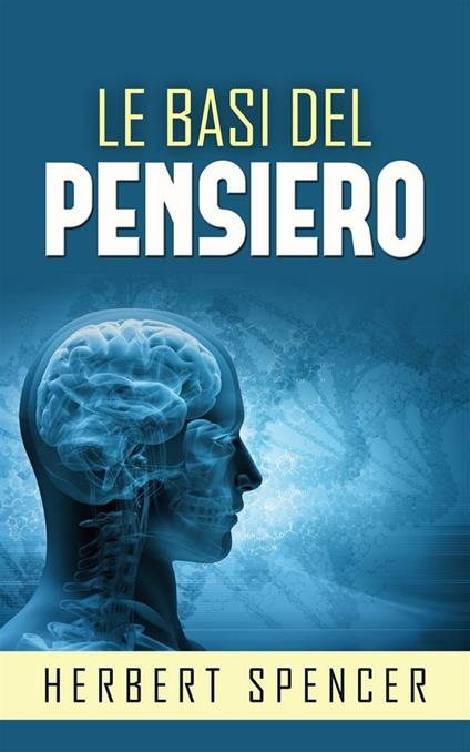 Le basi del pensiero - Herbert Spencer - ebook