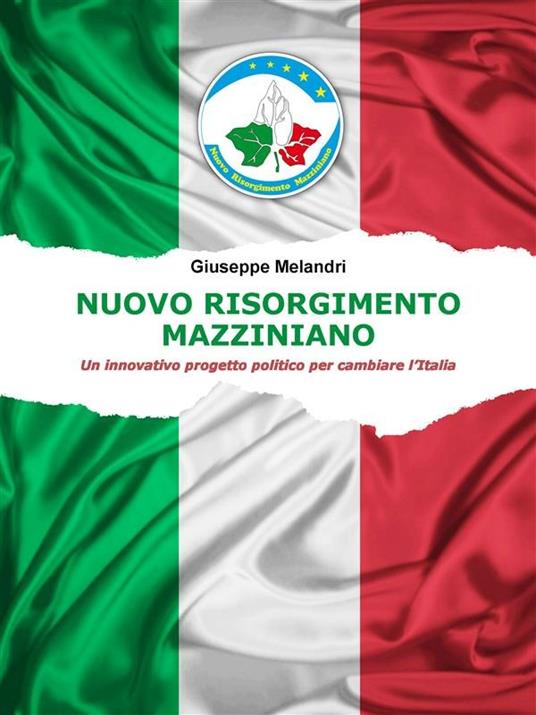 Nuovo Risorgimento Mazziniano - Giuseppe Melandri - ebook