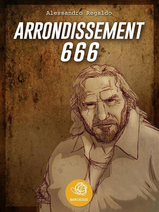 Arrondissement 666 - Alessandro Regaldo - ebook