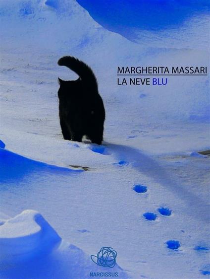 La neve blu - Margherita Massari - ebook