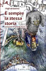 È sempre la stessa storia