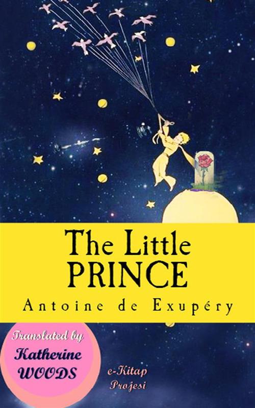 The Little Prince - Antoine de Exupéry,Katherine Woods - ebook