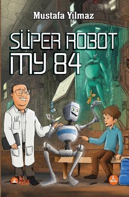 Super Robot My 84 - Mustafa Yilmaz - cover