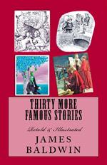 Thirty More Famous Stories Retold