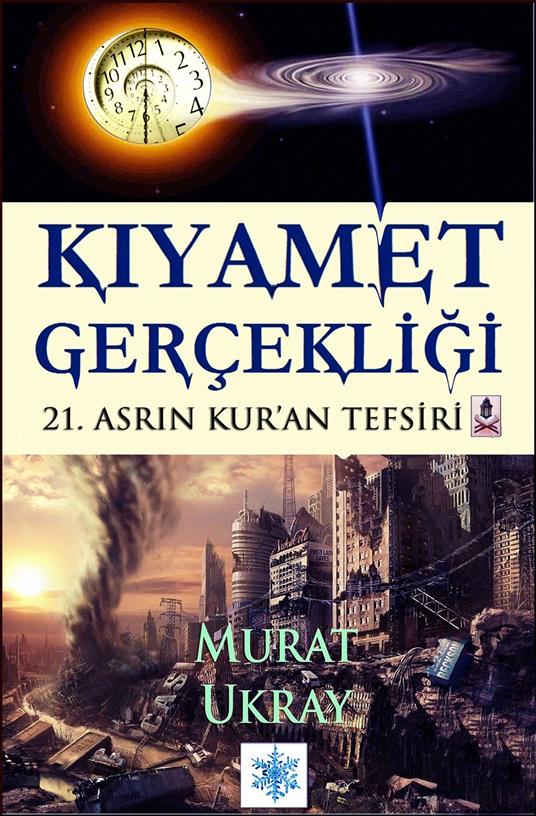 Kiyamet Gerçekligi - Murat Ukray - ebook