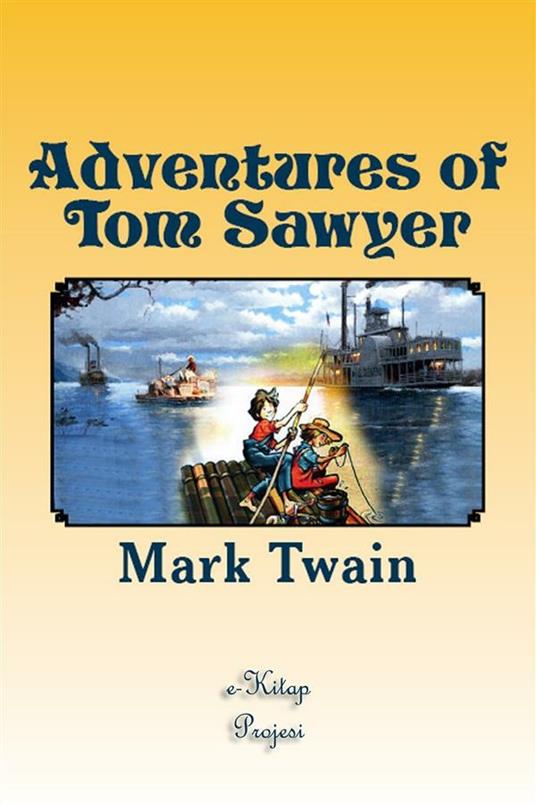 Adventures of Tom Sawyer - Mark Twain - ebook