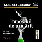 Imposibil de urmarit