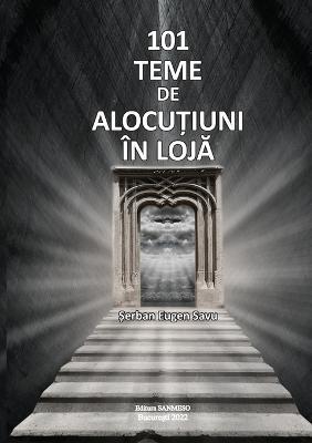 101 Teme de AlocuTiuni In LojA - Serban Eugen Savu - cover