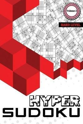 Hyper Sudoku: 400 Hard Level Sudoku, Sudoku Hard Puzzle Books, Hard Sudoku Books for Adults, Volume 2 - Julie a Matthews - cover
