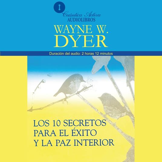 Los 10 Secretos Para el Éxito y la Paz Interior