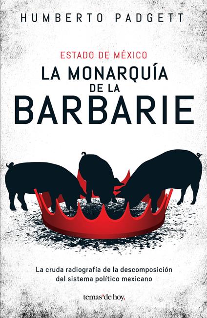 La monarquía de la barbarie