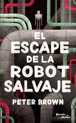 El escape de la robot salvaje