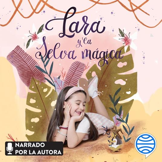 Lara y la selva mágica - Campos, Lara - Audiolibro in inglese | IBS