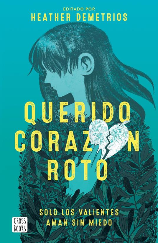 Querido corazón roto - Heather Demetrios - ebook