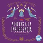 Adictas a la insurgencia