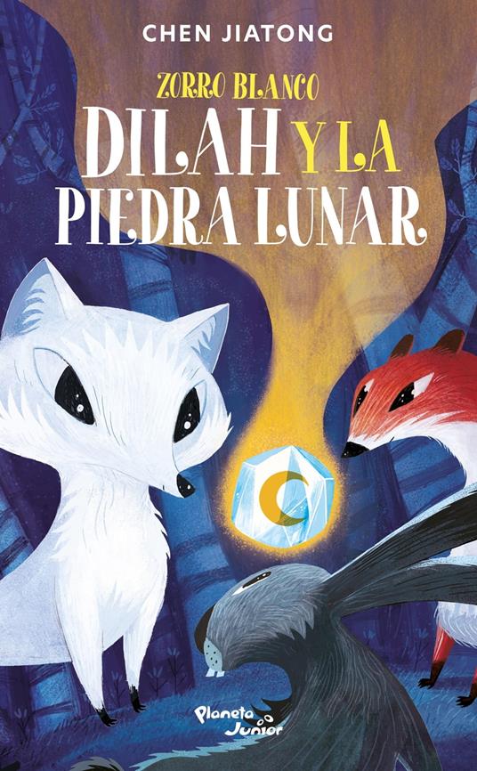 Zorro blanco. Dilah y la piedra lunar - Chen Jiatong - ebook