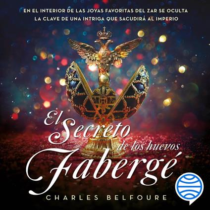 El secreto de los huevos Fabergé