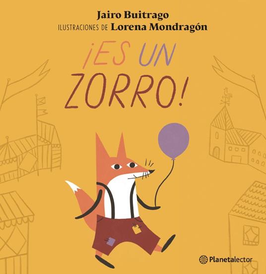 ¡Es un zorro! - Jairo Buitrago - ebook