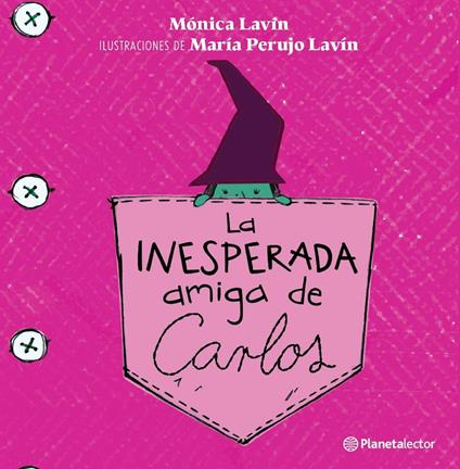 La inesperada amiga de Carlos - Mónica Lavín - ebook