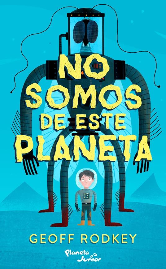 No somos de este planeta - Geoff Rodkey - ebook