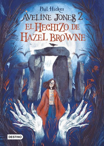 Aveline Jones 2. El hechizo de Hazel Browne - Phil Hickes - ebook