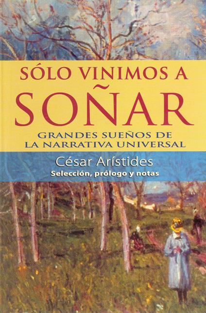 Sólo vinimos a soñar